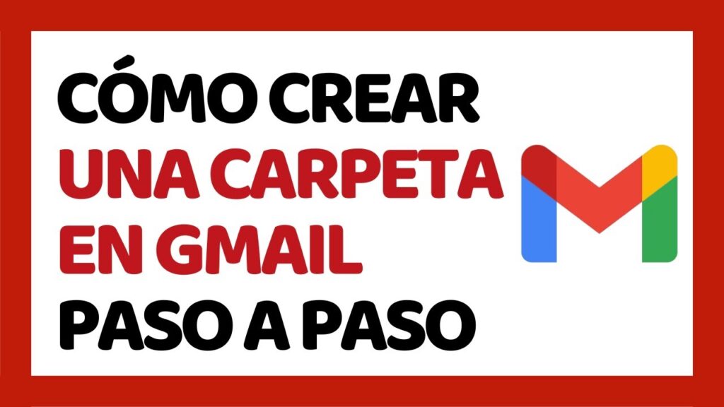 Como hacer carpetas en gmail